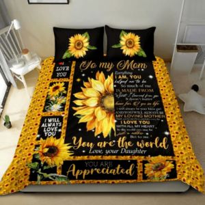 Sunflower Mom You Are The World Bedding Set Gift To My Mom From Daughter