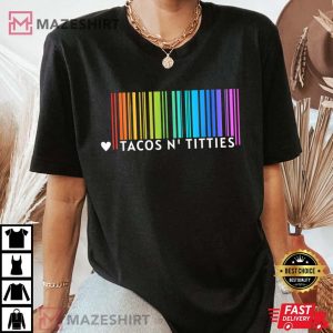 Gay Pride Gifts Women Girl Tacos And Titties Rainbow T-Shirt
