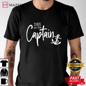 Funny Captain Wife Dibs On The T-Shirt