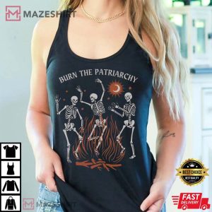 Burn The Patriarchy Funny Feminist Shirt