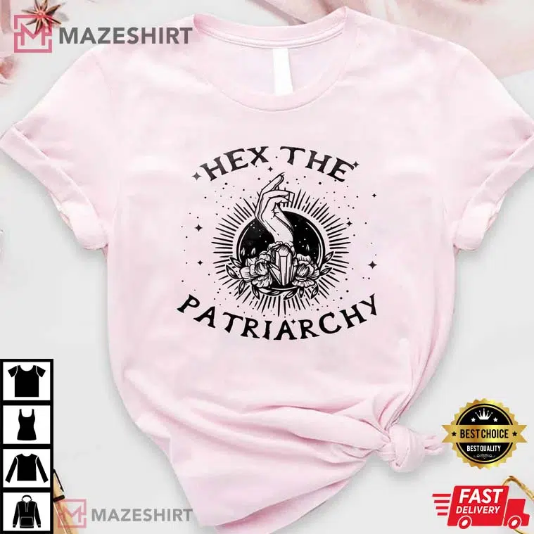 Hex The Patriarchy Feminist Witch T-Shirt Hex The Patriarchy Feminist Witch T-Shirt