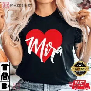 I Love Mira First Name Tshirt I Heart Named Women black t shirt 2