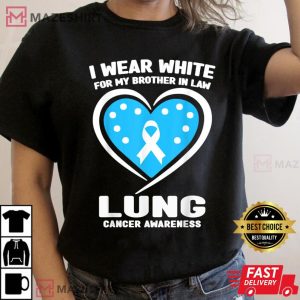 I Wear White For My Brother In Law Lung Cancer Awareness Women black t shirt 2
