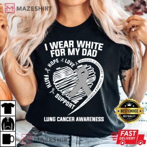 I Wear White For My Dad Lung Cancer Awareness Women black t shirt 2