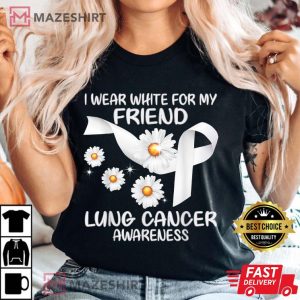 I Wear White For My Friend Lung Cancer Awareness Daisy Women black t shirt 2