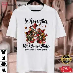 In November We Wear White Butterfly Lung Cancer Awareness Unisex white