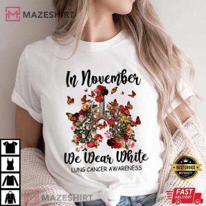 In November We Wear White Butterfly Lung Cancer Awareness Women t shirt