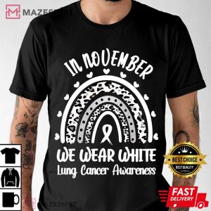 In November We Wear White Lung Cancer Awareness White Ribbon T-Shirt