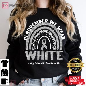 In November We Wear White Rainbow Lung Cancer Awareness Women black sweatshirt