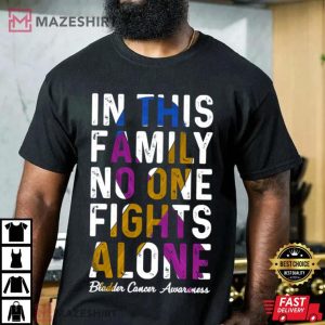 In This Family No One Fight Alone Bladder Cancer Awareness Men black