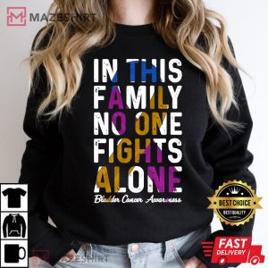 In This Family No One Fight Alone Bladder Cancer Awareness Women black sweatshirt