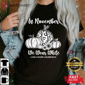 In november we wear white pumpkin lung cancer awareness Women black t shirt 2 2