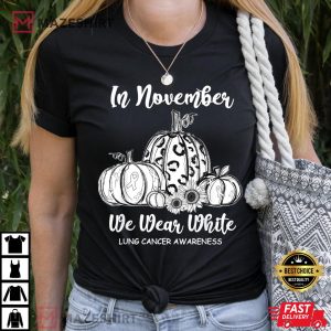 In november we wear white pumpkin lung cancer awareness Women black t shirt 2