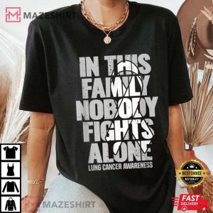 In this Family Nobody Fights Alone Lung Cancer Awareness Women black