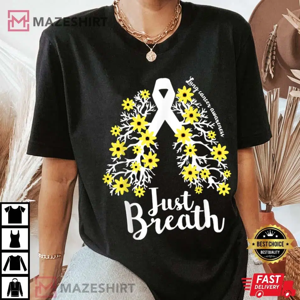 Just Breathe Lung Cancer Awareness Ribbon T-Shirt