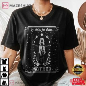 Mother By Choice For Choice Mystical Roe V Wade T-Shirt