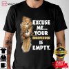 Your Birdfeeder Is Empty, Funny Squirrel Lover Rodent T-Shirt