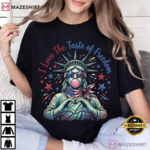 Statue Of Liberty Bubble Gum I Love The Taste Of Freedom 4th Of July T Shirt (4)